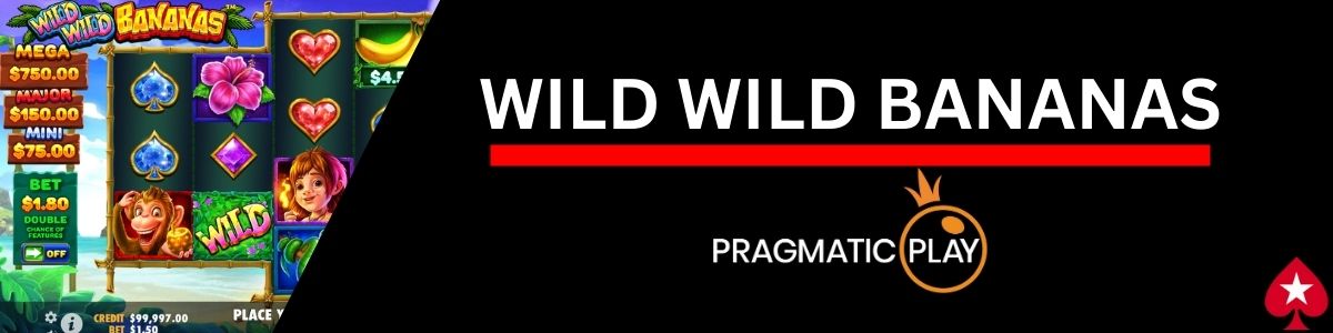 Wild Wild Bananas PokerStars