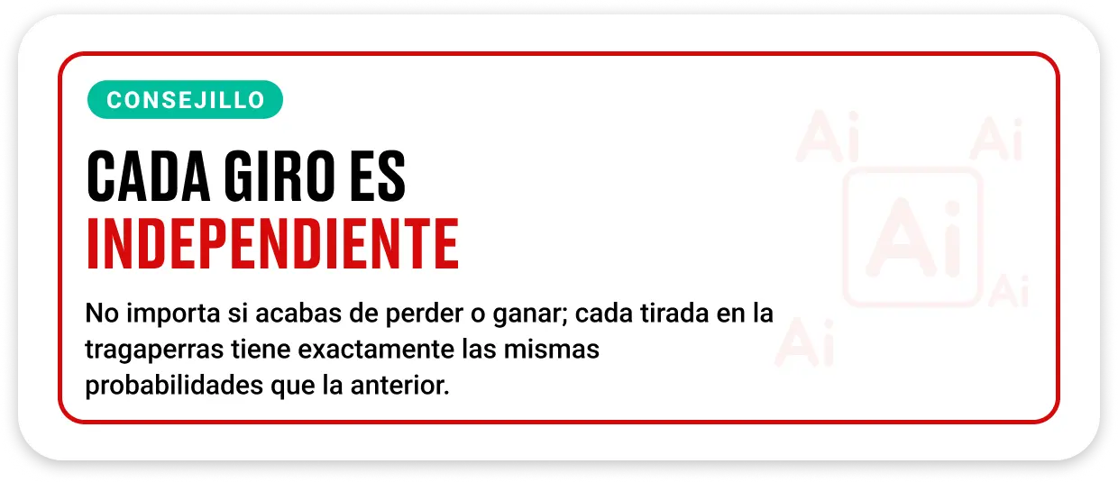 rueda de tragaperras girando, ilustrando que cada giro es un evento independiente