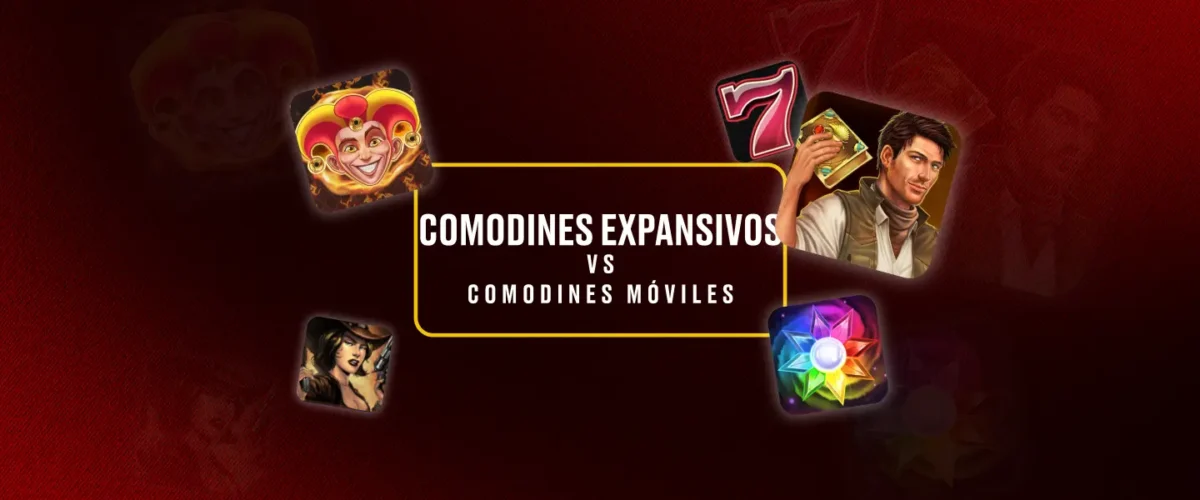 Comodines Expansivos Vs Comodines Móviles