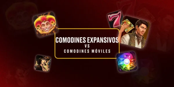 Comodines Expansivos Vs Comodines Móviles