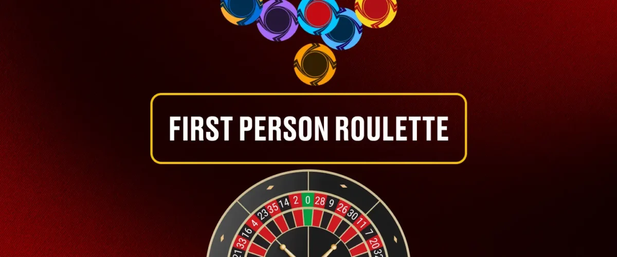 First Person Roulette
