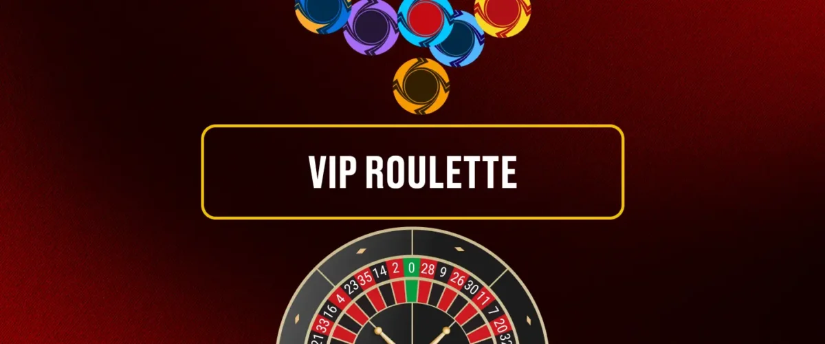 VIP Roulette