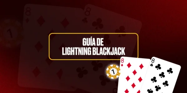 Guía de Lightning Blackjack